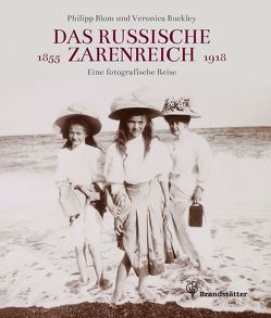 Das russische Zarenreich von Blom,  Philipp, Buckley,  Veronica