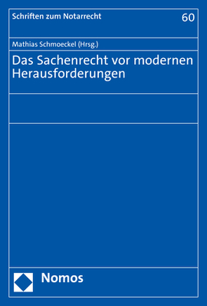 Das Sachenrecht vor modernen Herausforderungen von Schmoeckel,  Mathias