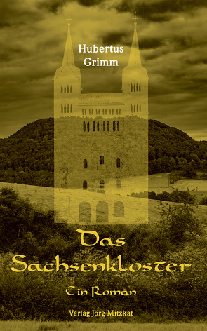 Das Sachsenkloster von Grimm,  Hubertus