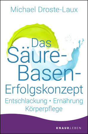 Das Säure-Basen-Erfolgskonzept von Droste-Laux,  Michael