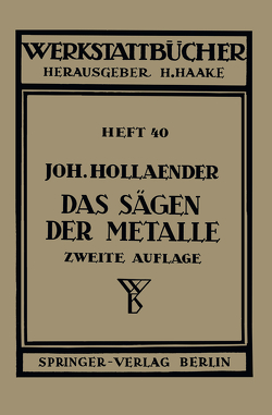 Das Sägen der Metalle von Hollaender,  Johannes