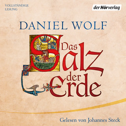 Das Salz der Erde von Steck,  Johannes, Wolf,  Daniel