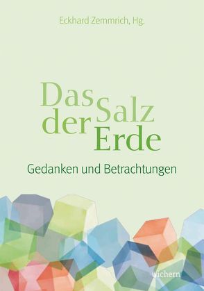 Das Salz der Erde von Baaske,  Hans-Georg, Dierks,  Birgit, Grosser,  J, Henkys,  Jürgen, Iber,  Heike, Krueger,  Thomas, Krüger,  Elisabeth, Minkner,  Karsten, Neukirch,  Bernd, Neuwerth,  Sigrun, Nitz,  Frank-Thomas, Plisch,  Uwe-Karsten, Quash,  Ben, Schütt,  Hans-Christoph, Schwedusch-Bishara,  Anke, Steller-Gül,  Heike, Weber,  Ron, Zemmrich,  Eckhard