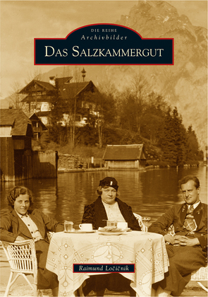 Das Salzkammergut von Locicnik,  Raimund