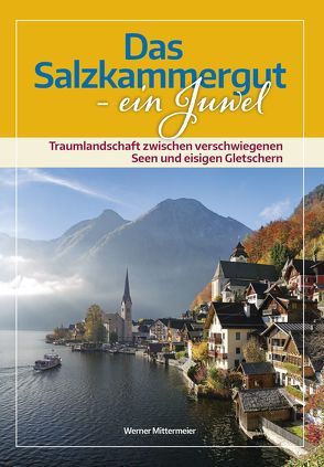 Das Salzkammergut von Mittermeier,  Werner