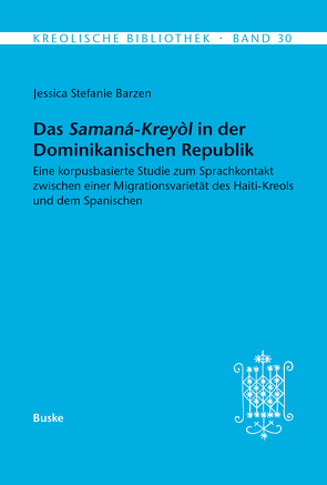 Das Samana-Kreyol in der Dominikanischen Republik von Barzen,  Jessica Stefanie