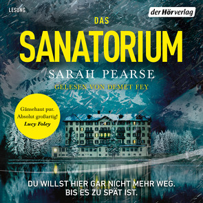 Das Sanatorium von Fey,  Demet, Marinovic,  Ivana, Pearse,  Sarah