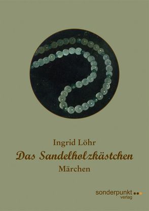 Das Sandelholzkästchen von Löhr,  Ingrid