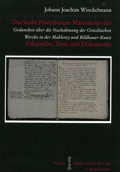 Das Sankt Petersburger Manuskript Gedancken über die Nachahmung der Griechischen Wercke in der Malerey und Bidlhauer-Kunst von Winckelmann,  Johann Joachim