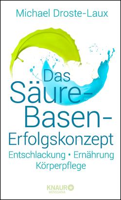 Das Säure-Basen-Erfolgskonzept von Droste-Laux,  Michael