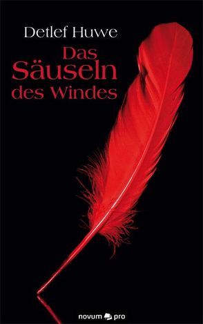 Das Säuseln des Windes von Huwe,  Detlef