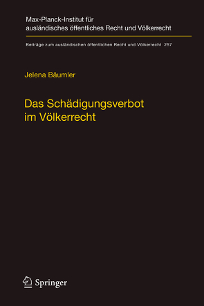 Das Schädigungsverbot im Völkerrecht von Bäumler,  Jelena