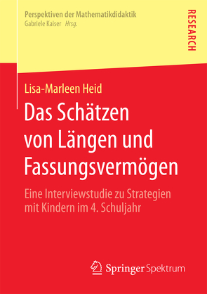 Das Schätzen von Längen und Fassungsvermögen von Heid,  Lisa-Marleen