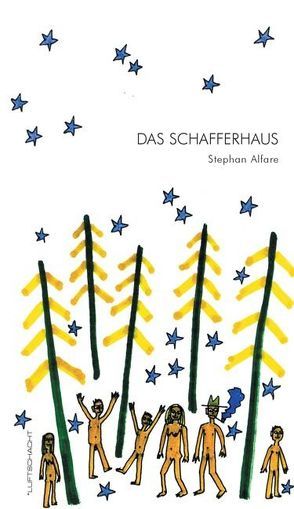 Das Schafferhaus von Alfare,  Stephan