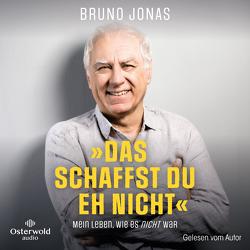 »Das schaffst du eh nicht« von Jonas,  Bruno