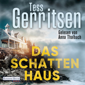 Das Schattenhaus von Gerritsen,  Tess, Jaeger,  Andreas, Thalbach,  Anna