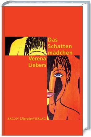 Das Schattenmädchen von Liebers,  Verena