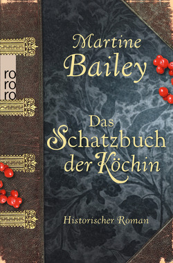 Das Schatzbuch der Köchin von Bailey,  Martine, Pahnke,  Juliane