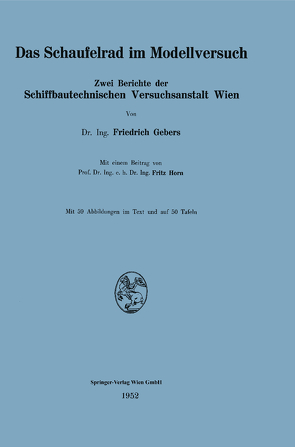 Das Schaufelrad im Modellversuch von Gebers,  Friedrich, Horn,  Fritz