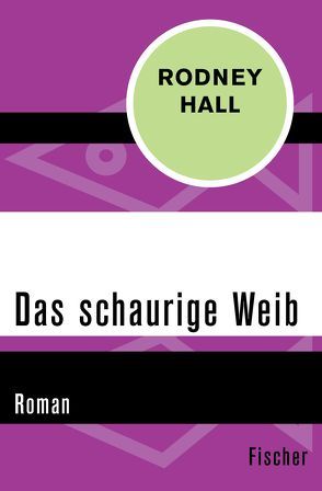 Das schaurige Weib von Hall,  Rodney, Schaffer-de Vries,  Stefanie