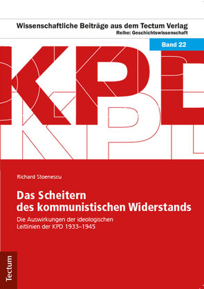 Das Scheitern des kommunistischen Widerstands von Stoenescu,  Richard