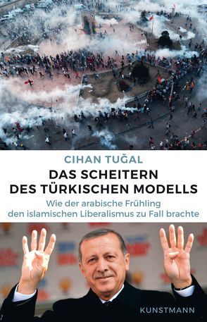 Das Scheitern des Türkischen Modells von Freundl,  Hans, Petersen,  Karsten, Tugal,  Cihan