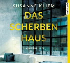 Das Scherbenhaus von Kliem,  Susanne, Lorenz,  Sabine