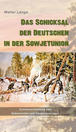 Das Schicksal der Deutschen in der Sowjetunion von Lange,  Walter
