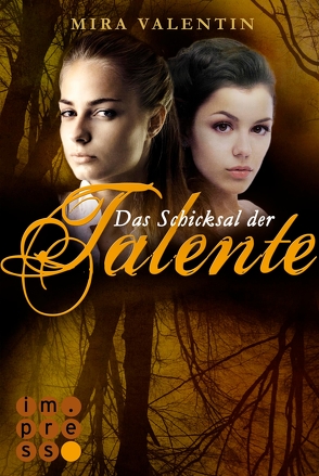 Das Schicksal der Talente – Prequel (Die Talente-Reihe) von Valentin,  Mira