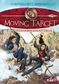 Moving Target 2: Das Schicksal schlägt zurück von Böhmert,  Frank, Diaz Gonzalez,  Christina, Flegler,  Leena, Korte,  Melanie