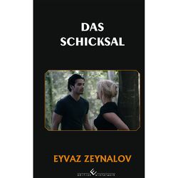 Das Schicksal von Zeynalov,  Eyvaz