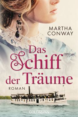 Das Schiff der Träume von Conway,  Martha, Heinzius,  Christine