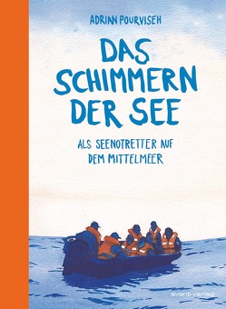 Das Schimmern der See von Pourviseh,  Adrian