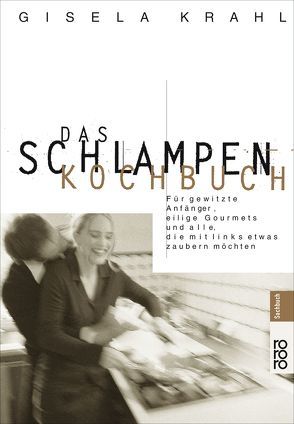 Das Schlampen-Kochbuch von Krahl,  Gisela