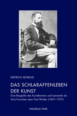 Das Schlaraffenleben der Kunst von Seybold,  Dietrich