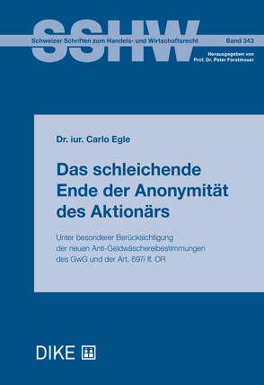 Das schleichende Ende der Anonymität des Aktionärs von Egle,  Carlo