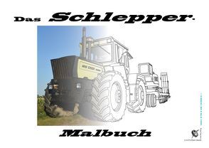 Das Schlepper-Malbuch von Schmölzl,  Hubert