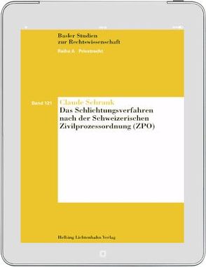 Das Schlichtungsverfahren nach der Schweizerischen Zivilprozessordnung (ZPO) von Schrank,  Claude