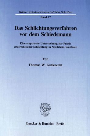 Das Schlichtungsverfahren vor dem Schiedsmann. von Gutknecht,  Thomas