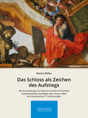 Das Schloss als Zeichen des Aufstiegs von Müller,  Marion