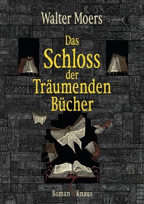 Das Schloss der Träumenden Bücher von Moers,  Walter