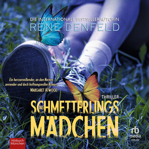 Das Schmetterlingsmädchen von Coco Sanders,  Madeleine, Denfeld,  Rene