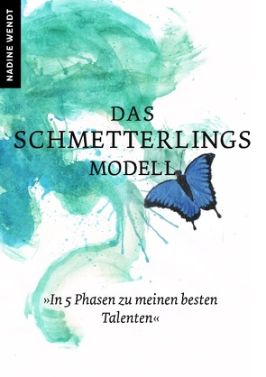 Das Schmetterlingsmodell von Wendt,  Nadine