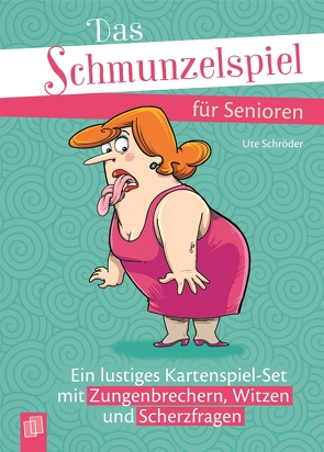 Das Schmunzelspiel für Senioren von Schröder,  Ute