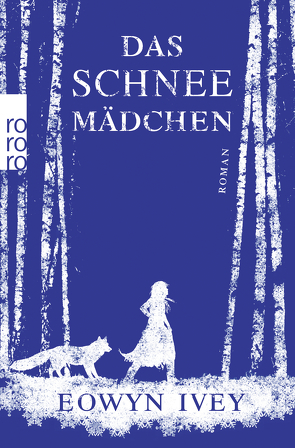 Das Schneemädchen von Arlinghaus,  Claudia, Ivey,  Eowyn, Längsfeld,  Margarete, Tichy,  Martina