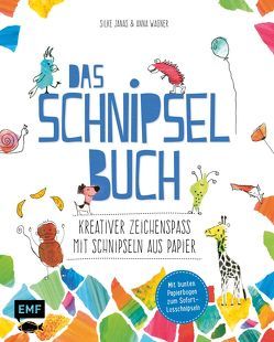 Das Schnipsel-Buch von Janas,  Silke, Wagner,  Anna