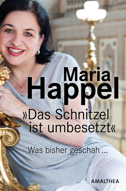 Das Schnitzel ist umbesetzt von Happel,  Maria