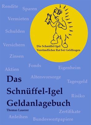 Das Schnüffel-Igel Geldanlagebuch von Lauerer,  Thomas