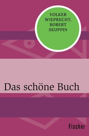 Das schöne Buch von Skuppin,  Robert, Wieprecht,  Volker