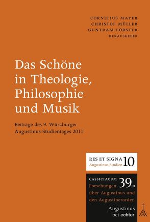 Das Schöne in Theologie, Philosophie und Musik von Förster,  Guntram, Mayer,  Cornelius, Mueller,  Christof